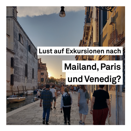 Ein Exkursions-Foto aus Venedig. Darüber der Text: Lust auf Exkursionen nach Mailand, Paris und Venedig?